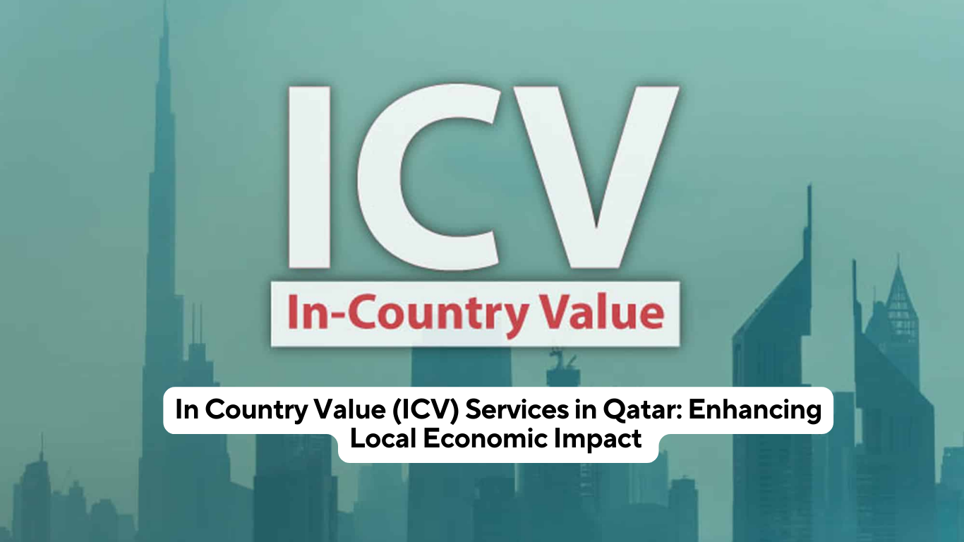 In Country Value (ICV) Services in Qatar: Enhancing Local Economic Impact